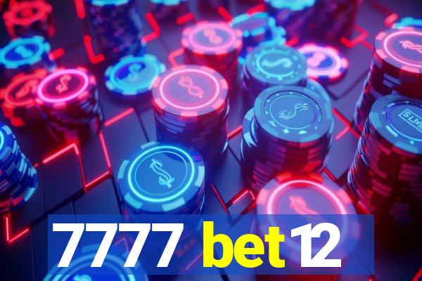 7777 bet12