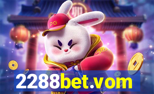 2288bet.vom