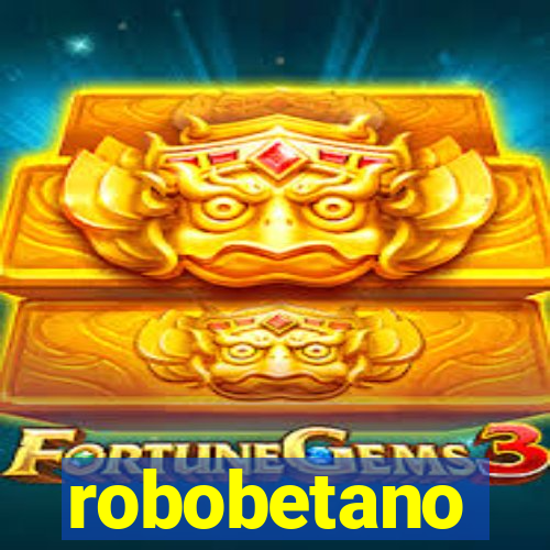 robobetano