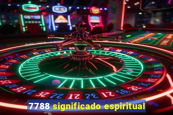 7788 significado espiritual