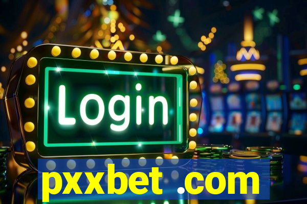 pxxbet .com