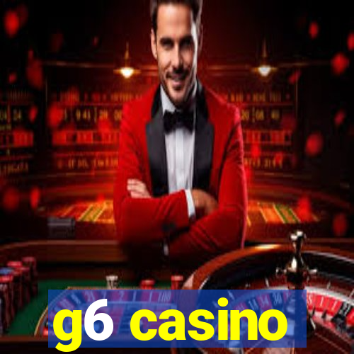 g6 casino