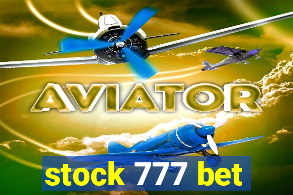 stock 777 bet