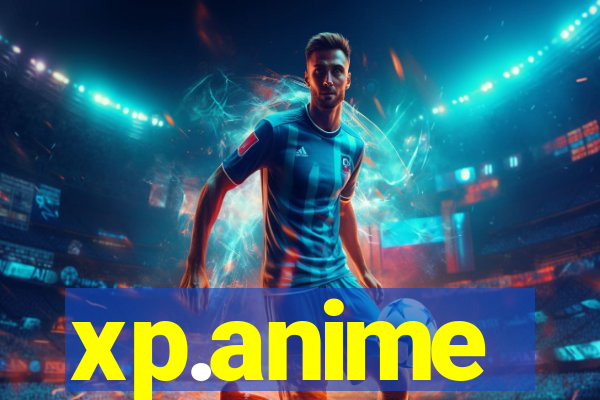 xp.anime