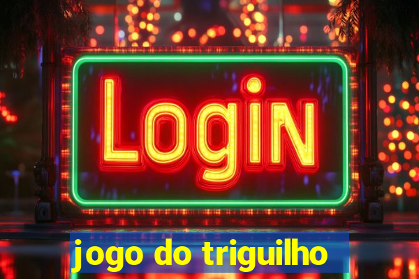 jogo do triguilho