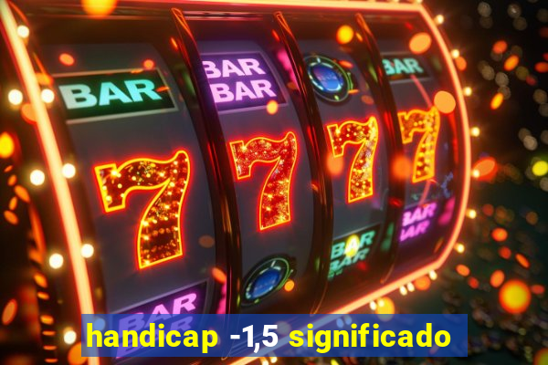 handicap -1,5 significado