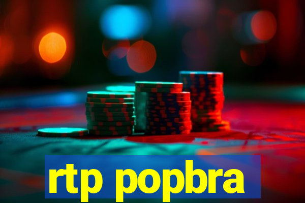 rtp popbra