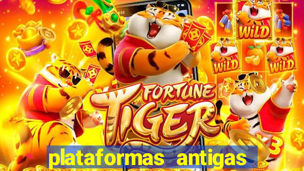 plataformas antigas de jogos slots