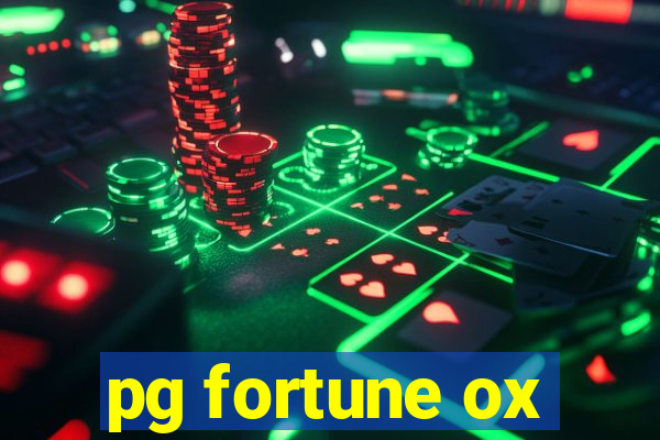 pg fortune ox