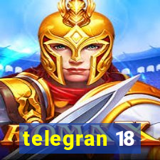 telegran 18