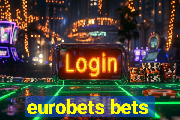 eurobets bets