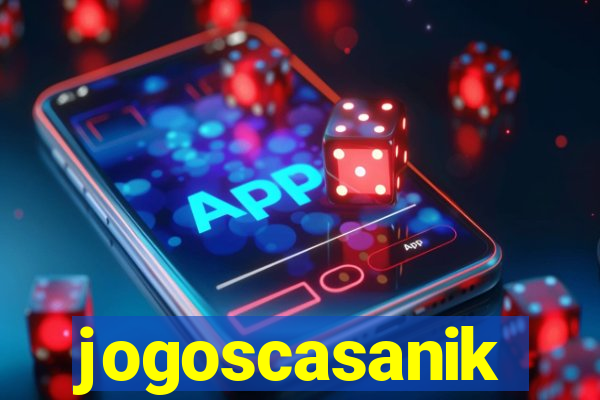 jogoscasanik