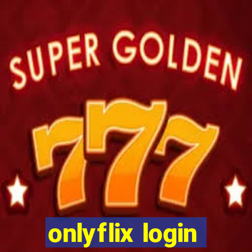 onlyflix login