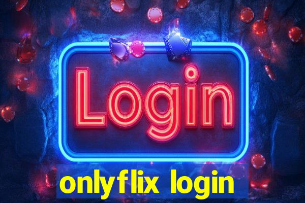 onlyflix login