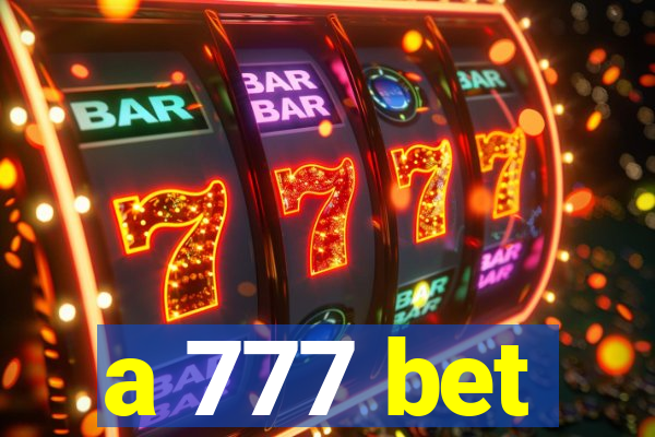 a 777 bet