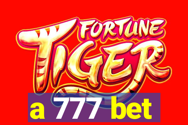 a 777 bet