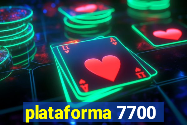 plataforma 7700