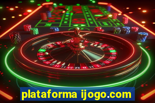 plataforma ijogo.com