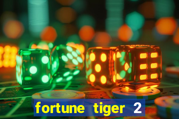 fortune tiger 2 revenge plataforma