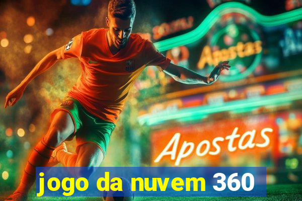 jogo da nuvem 360