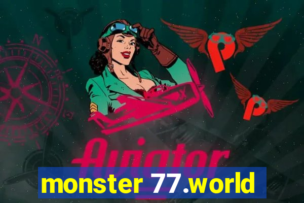 monster 77.world