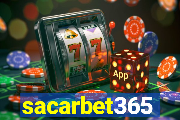 sacarbet365