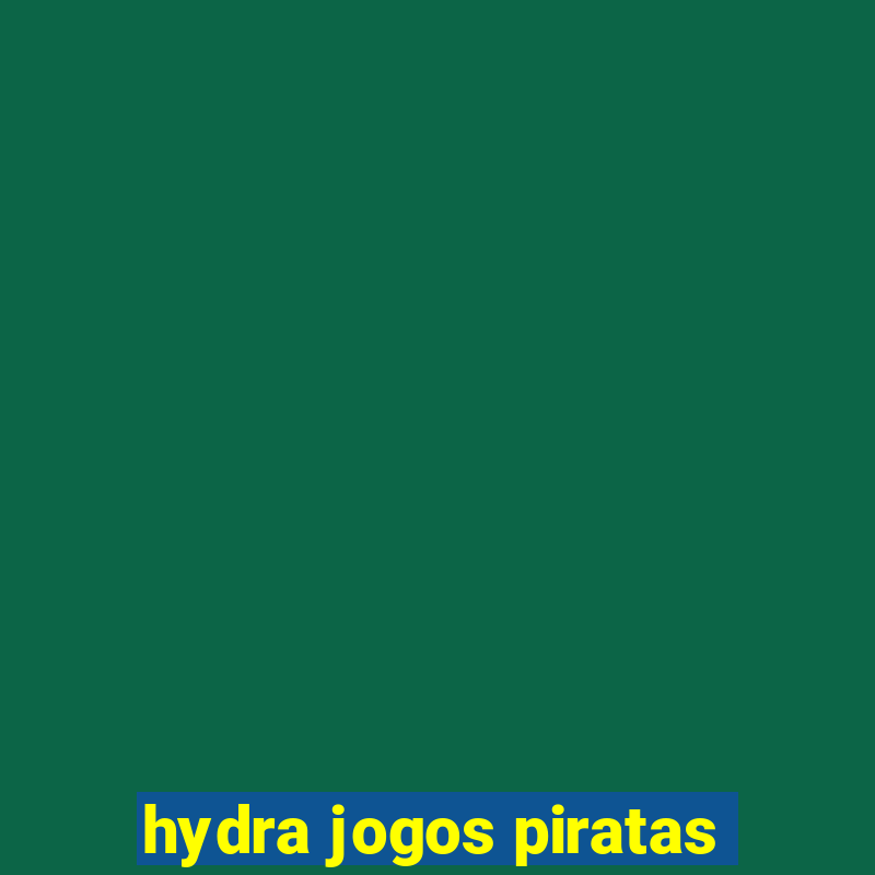 hydra jogos piratas