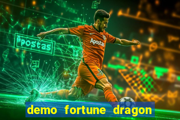 demo fortune dragon com ganho certo