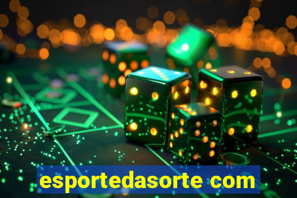 esportedasorte com