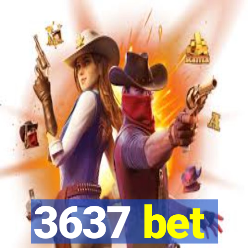 3637 bet