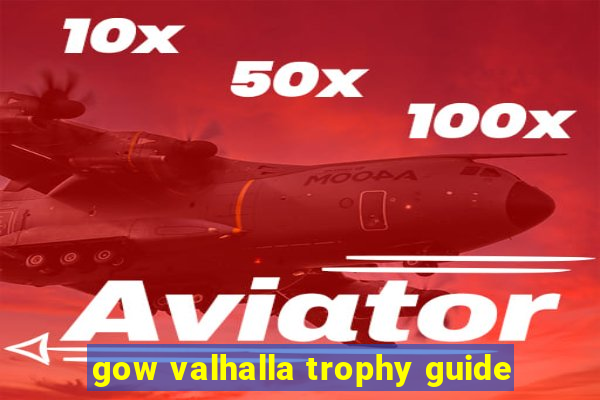 gow valhalla trophy guide