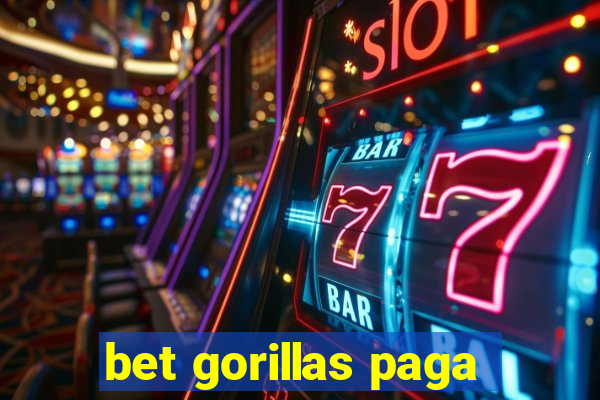 bet gorillas paga