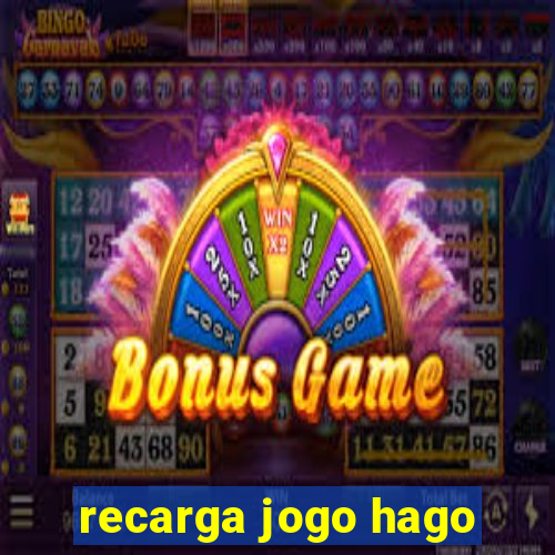 recarga jogo hago