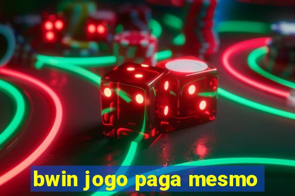 bwin jogo paga mesmo