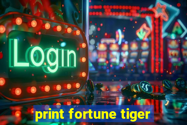 print fortune tiger