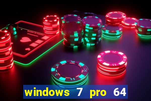 windows 7 pro 64 bits iso download