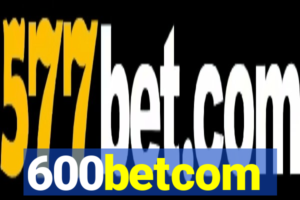 600betcom