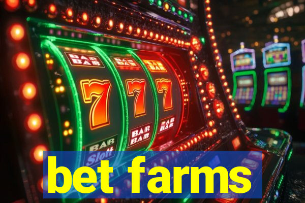 bet farms