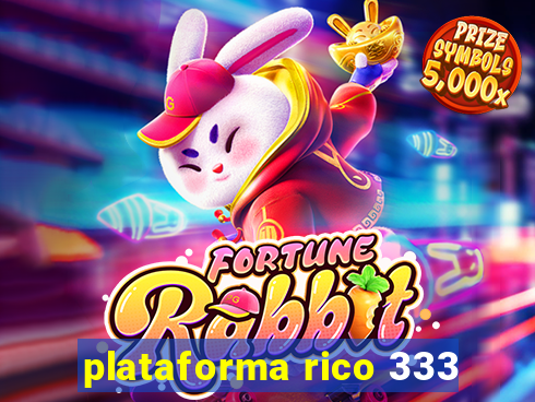 plataforma rico 333