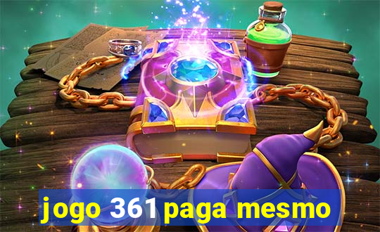 jogo 361 paga mesmo