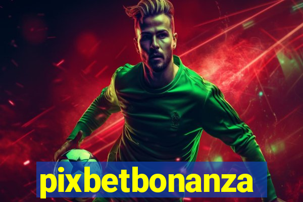 pixbetbonanza