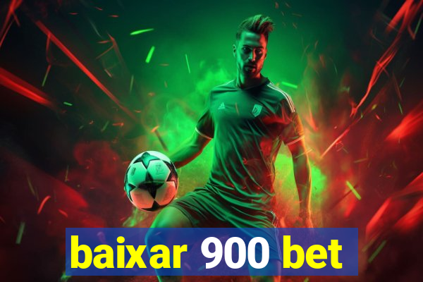 baixar 900 bet