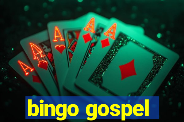 bingo gospel