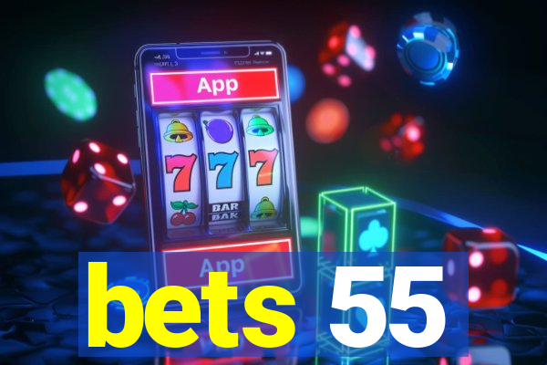 bets 55