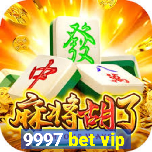 9997 bet vip