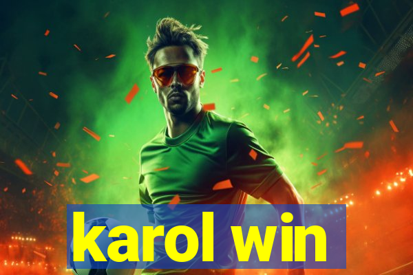 karol win