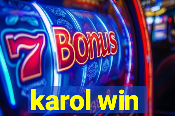 karol win