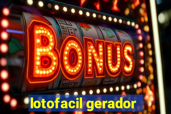 lotofacil gerador