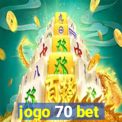 jogo 70 bet