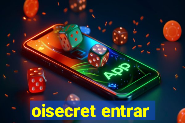 oisecret entrar